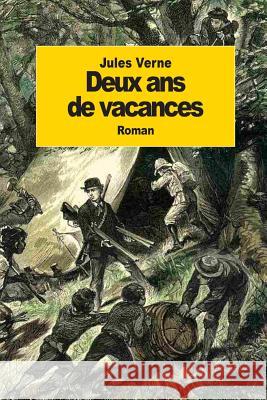 Deux ans de vacances Verne, Jules 9781501094415 Createspace - książka