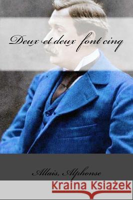 Deux et deux font cinq Mybook 9781974279487 Createspace Independent Publishing Platform - książka