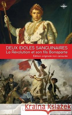 Deux idoles sanguinaires L Daudet 9781648589270 Vettazedition Ou - książka