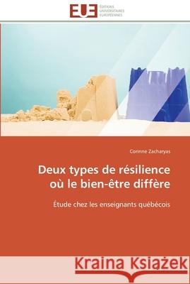 Deux types de résilience où le bien-être diffère Zacharyas-C 9783841797445 Editions Universitaires Europeennes - książka
