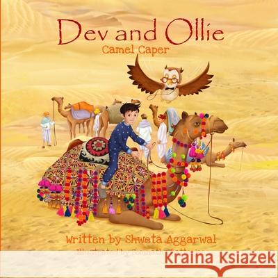 Dev and Ollie: Camel Caper Chatterjee, Somnath 9780993232824 Curious Minds Press Ltd - książka