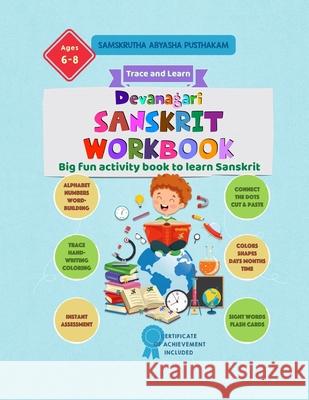 Devanagari Sanskrit Workbook - Samskrutha abyasha pusthakam: Big fun activity book to learn Sanskrit S. B 9781656870452 Independently Published - książka