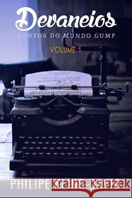 Devaneios: Contos Do Mundo Gump Philipe Klin 9781719815284 Independently Published - książka