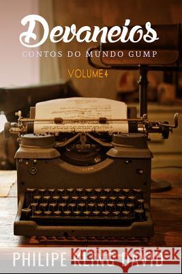 Devaneios: Contos Do Mundo Gump Philipe Klin 9781719831376 Independently Published - książka