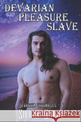 Devarian Pleasure-Slave Sierra Dafoe   9781487439330 Extasy Books - książka