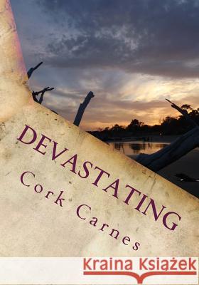 Devastating Cork Carnes 9781482700930 Createspace - książka