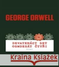 Devatenáct set osmdesát čtyři George Orwell 9788025713259 Argo - książka