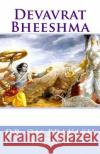 Devavrat Bheeshma Dr Om Prakash Yadav 9781727620368 Createspace Independent Publishing Platform