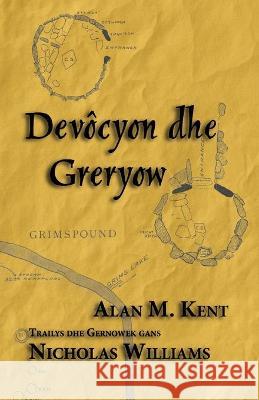 Devôcyon an Greryow: The Cult of Relics Kent, Alan M. 9781782013051 Evertype - książka