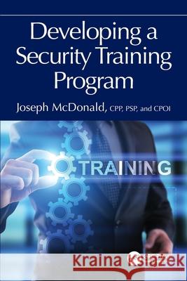 Developing a Security Training Program Joseph McDonald 9781032274034 CRC Press - książka