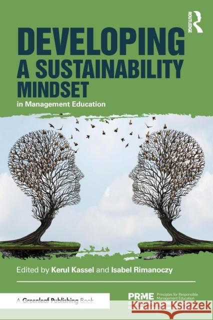 Developing a Sustainability Mindset in Management Education Kerul Kassel Isabel Rimanoczy 9781783537273 Routledge - książka