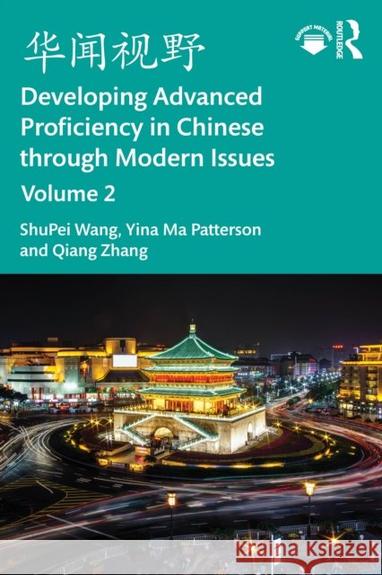 ???? Developing Advanced Proficiency in Chinese through Modern Issues Volume 2 Qiang Zhang 9781032848037 Routledge - książka