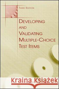 Developing and Validating Multiple-choice Test Items Thomas M. Haladyna 9780805846614 Lawrence Erlbaum Associates - książka