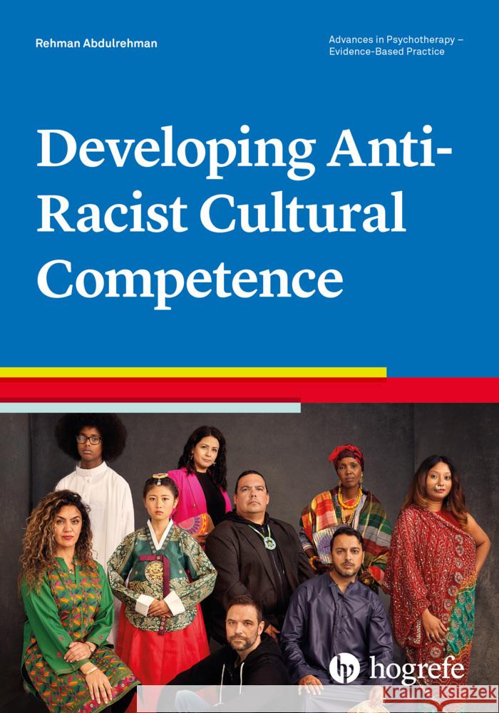 Developing Anti-Racist Cultural Competence Abdulrehman, Rehman 9780889375154 Hogrefe Publishing - książka