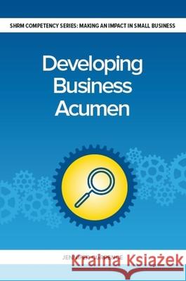 Developing Business Acumen Jennifer Currence 9781586444143 Society for Human Resource Management - książka