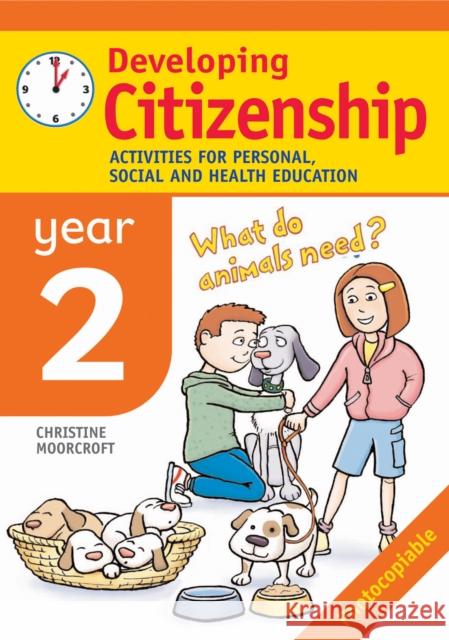 Developing Citizenship: Year 2: Activities for Personal, Social and Health Education Christine Moorcroft 9780713671186 Bloomsbury Publishing PLC - książka