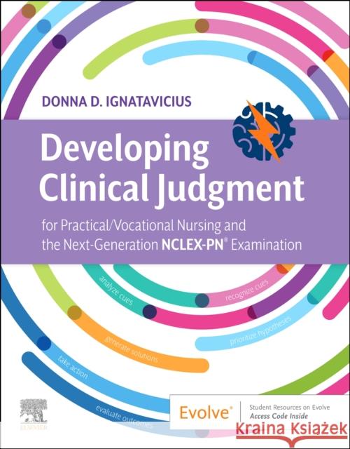 Developing Clinical Judgment for Practical/Vocational Nursing and the Next-Generation Nclex-Pn(r) Examination Donna D. Ignatavicius 9780323761970 Elsevier - książka