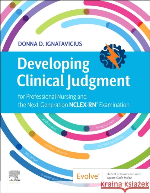 Developing Clinical Judgment for Professional Nursing and the Next-Generation Nclex-Rn(r) Examination Ignatavicius, Donna D. 9780323718585 Elsevier - książka