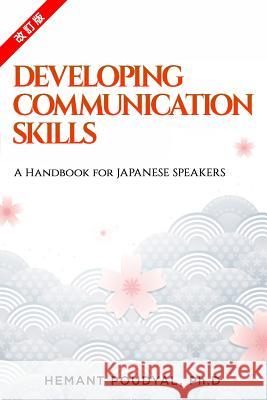 Developing Communication Skills: A Handbook for Japanese Speakers Hemant Poudya 9781792706707 Independently Published - książka