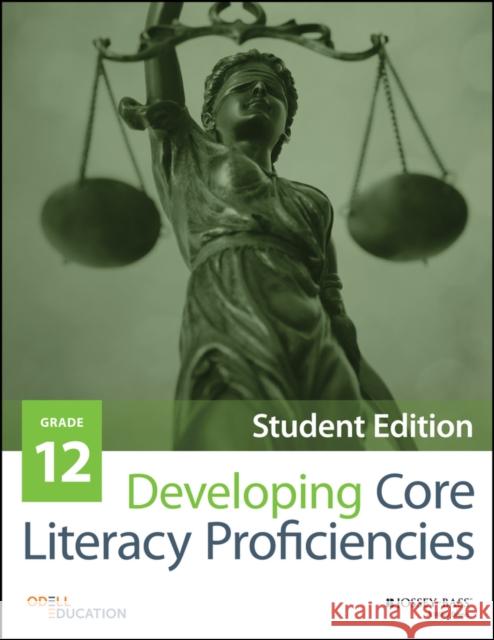 Developing Core Literacy Proficiencies, Grade 12 Odell Education,  9781119192589 John Wiley & Sons - książka