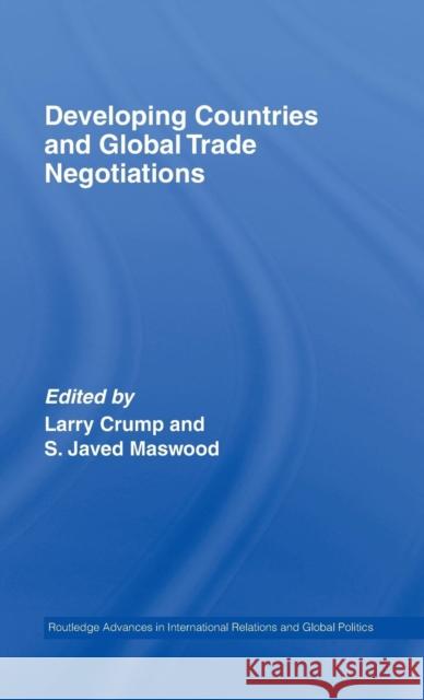 Developing Countries and Global Trade Negotiations Maswood Crump S. Javed Maswood 9780415417341 Routledge - książka