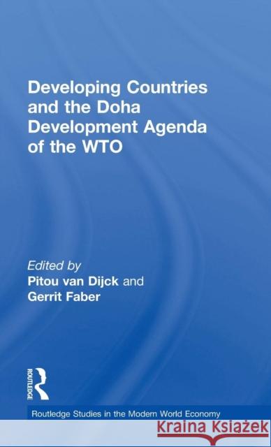 Developing Countries and the Doha Development Agenda of the WTO Pitou Va Gerrit Faber 9780415391405 Routledge - książka