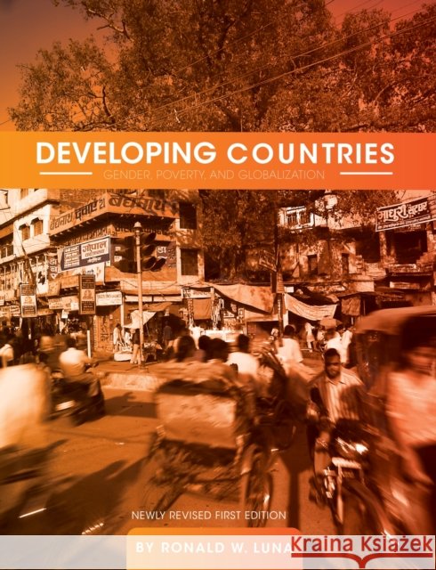 Developing Countries: Gender, Poverty, and Globalization Ronald W. Luna 9781516514519 Cognella Academic Publishing - książka