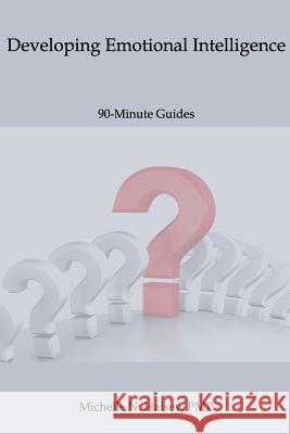 Developing Emotional Intelligence Michelle N. Halse 9781640040175 Silver City Publications & Training, L.L.C. - książka