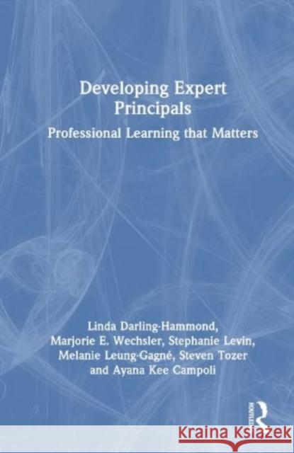 Developing Expert Principals Ayana (Dekalb County School District, USA.) Kee Campoli 9781032461823 Taylor & Francis Ltd - książka