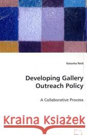 Developing Gallery Outreach Policy Natasha Reid 9783639032291 VDM Verlag - książka