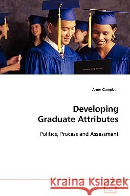 Developing Graduate Attributes Anne Campbell 9783639106602 VDM VERLAG DR. MULLER AKTIENGESELLSCHAFT & CO - książka