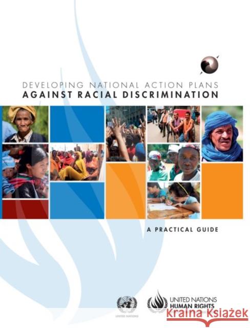 Developing National Action Plans Against Racial Discrimination: A Practical Guide United Nations 9789211541991 United Nations - książka