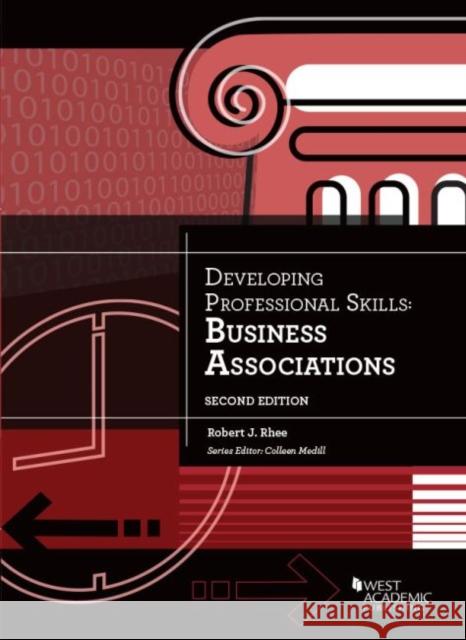 Developing Professional Skills Business Associations Robert Rhee 9781683280439 Eurospan (JL) - książka