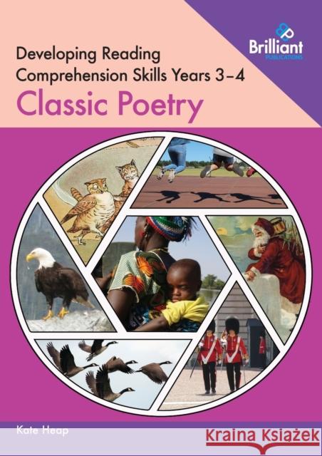 Developing Reading Comprehension Skills Year 3-4: Classic Poetry Kate Heap 9780857478535 Brilliant Publications - książka