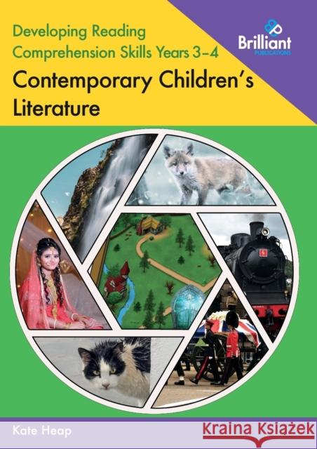 Developing Reading Comprehension Skills Years 3-4: Contemporary Children's Literature Kate Heap 9780857478559 Brilliant Publications - książka