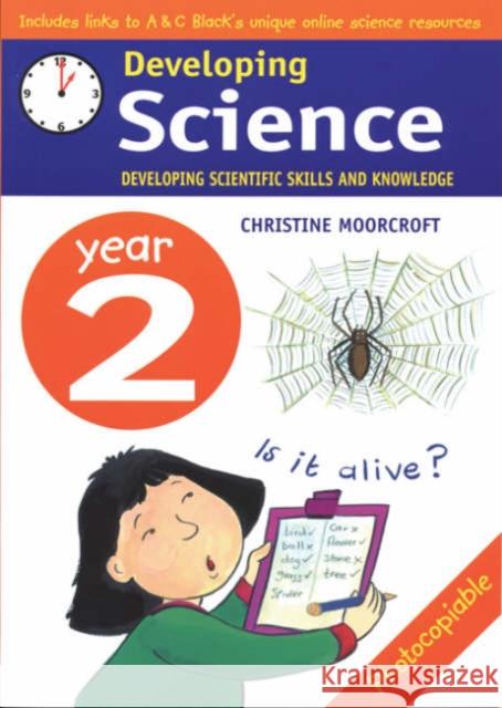 Developing Science: Year 2: Developing Scientific Skills and Knowledge Christine Moorcroft 9780713666410 Bloomsbury Publishing PLC - książka