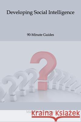 Developing Social Intelligence Michelle N. Halse 9781640040199 Silver City Publications & Training, L.L.C. - książka