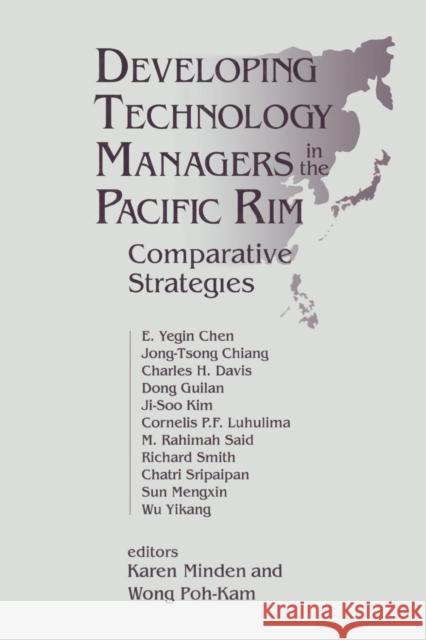 Developing Technology Managers in the Pacific Rim: Comparative Strategies Minden, Karen 9781563246197 M.E. Sharpe - książka