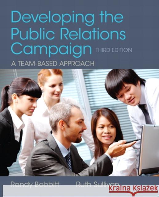 Developing the Public Relations Campaign Ruth Sullivan 9780205066728 Pearson Education (US) - książka