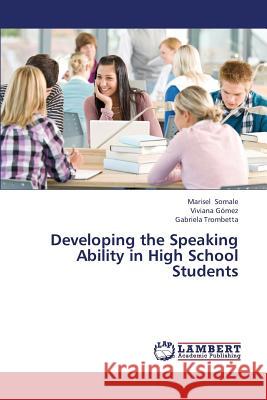 Developing the Speaking Ability in High School Students  9783659142123 LAP Lambert Academic Publishing - książka
