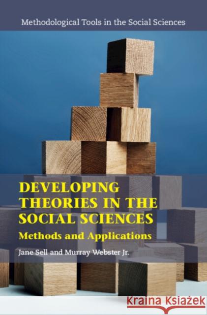 Developing Theories in the Social Sciences: Methods and Applications Murray (University of North Carolina, Charlotte) Webster Jr. 9781009483339 Cambridge University Press - książka