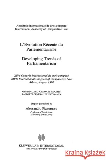 Developing Trends of Parliamentarism Pizzorusso                               Alessandro Pizzorusso Alessandro Pizzorusso 9789041101488 Kluwer Law International - książka