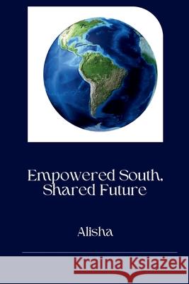 Developing World: Shared Solutions Alisha 9783384224309 Tredition Gmbh - książka