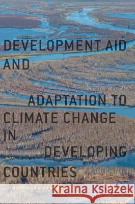 Development Aid and Adaptation to Climate Change in Developing Countries Carola Betzold Florian Weiler 9783319645094 Palgrave MacMillan - książka