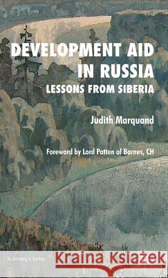 Development Aid in Russia: Lessons from Siberia Marquand, J. 9780230216389 Palgrave MacMillan - książka