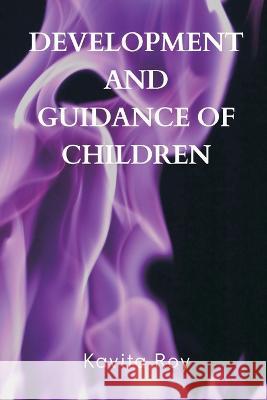 Development and Guidance of Children Kavita Roy 9789356753853 Writat - książka