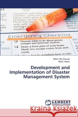 Development and Implementation of Disaster Management System Abu Kausar Mohd                          Nasar Mohd 9783659493072 LAP Lambert Academic Publishing - książka