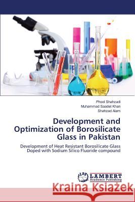 Development and Optimization of Borosilicate Glass in Pakistan Shahzadi Phool 9783659758355 LAP Lambert Academic Publishing - książka