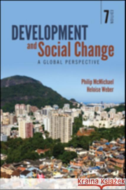 Development and Social Change: A Global Perspective Philip McMichael Heloise Weber 9781544305363 SAGE Publications Inc - książka