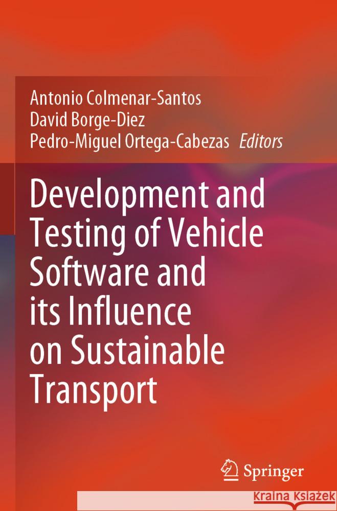 Development and Testing of Vehicle Software and its Influence on Sustainable Transport  9783031476327 Springer - książka